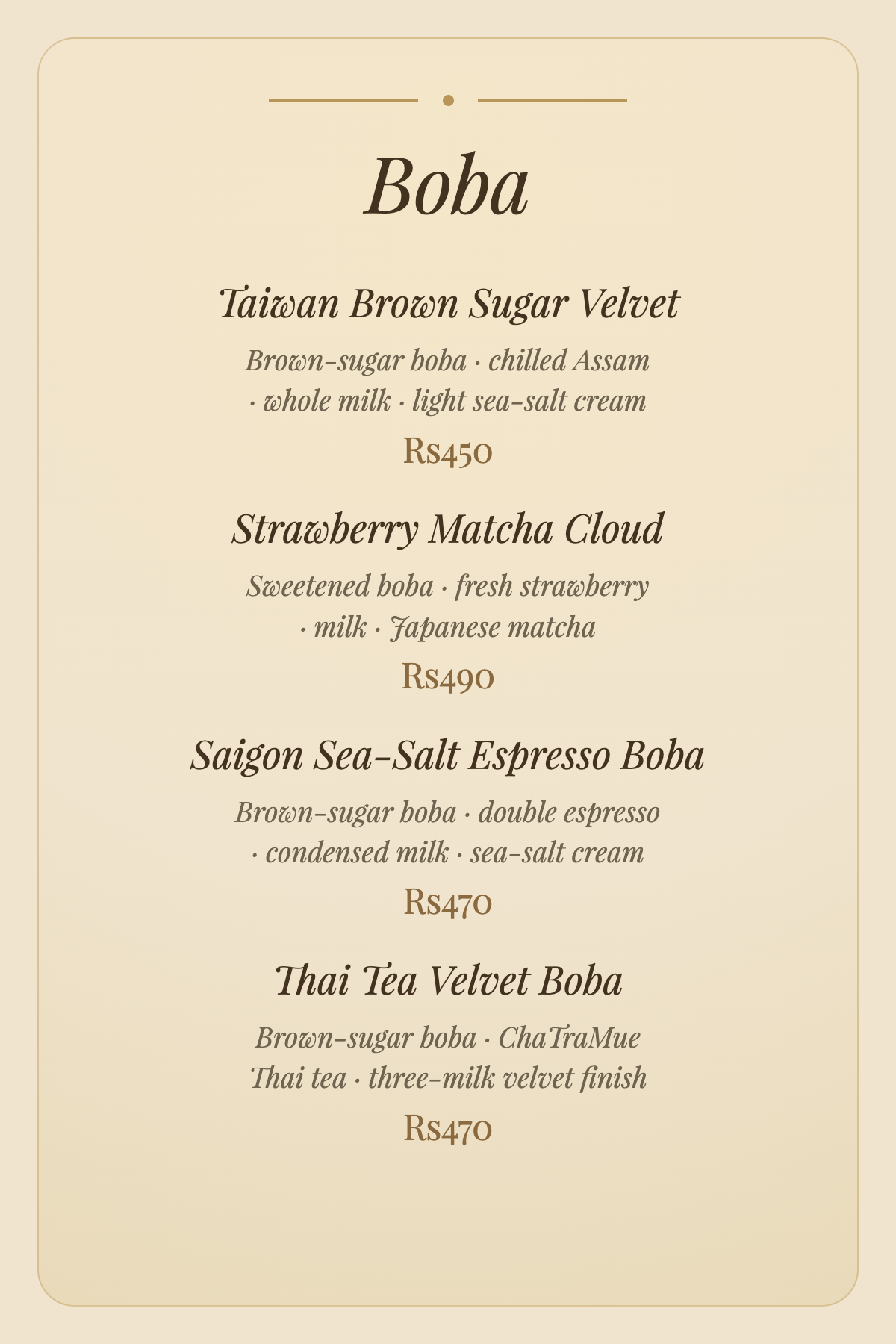 Boba menu — Taiwan Brown Sugar Velvet Rs450, Strawberry Matcha Cloud Rs490, Saigon Sea-Salt Espresso Boba Rs470, Thai Tea Velvet Boba Rs470